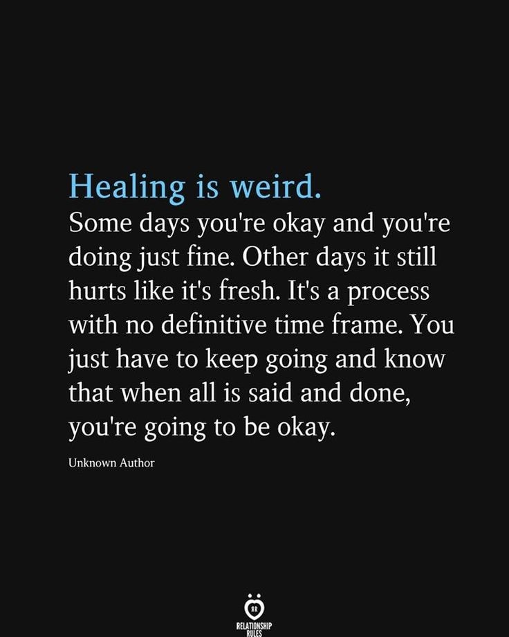 Healing is weird