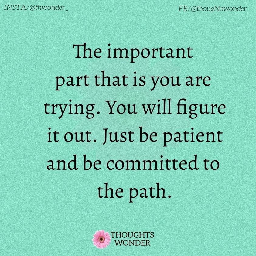 Be patient