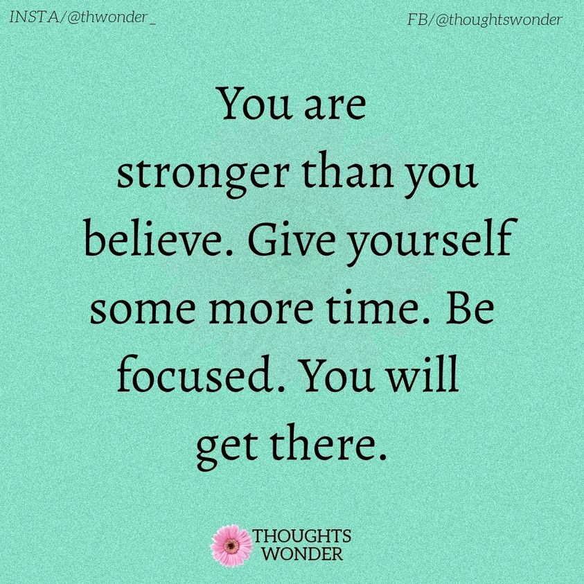 You are stronger